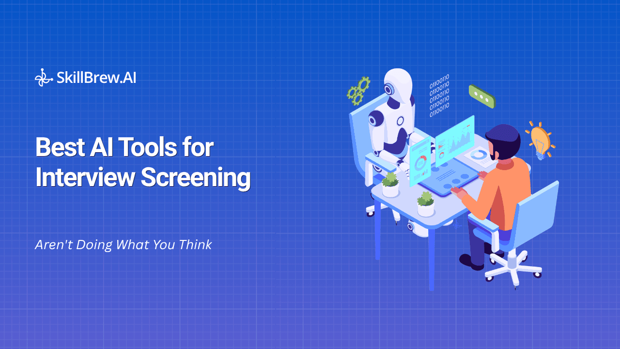 The Best AI Tools for Interview Screening Aren't Doing What You Think