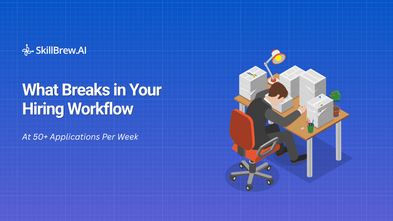 What Breaks in Your Hiring Workflow at 50+ Applications Per Week