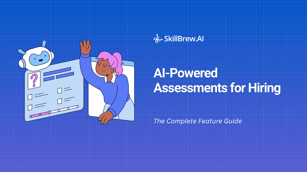 AI-Powered Assessments for Hiring: The Complete Feature Guide