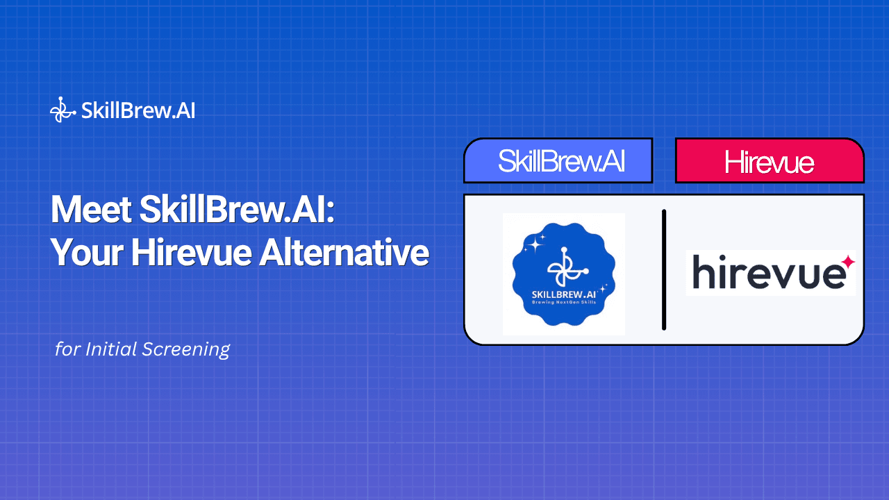 Meet SkillBrew.AI: Your HireVue Alternative for Initial Screening