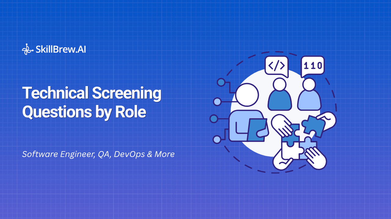Technical Screening Questions by Role: Software Engineer, QA, DevOps & More