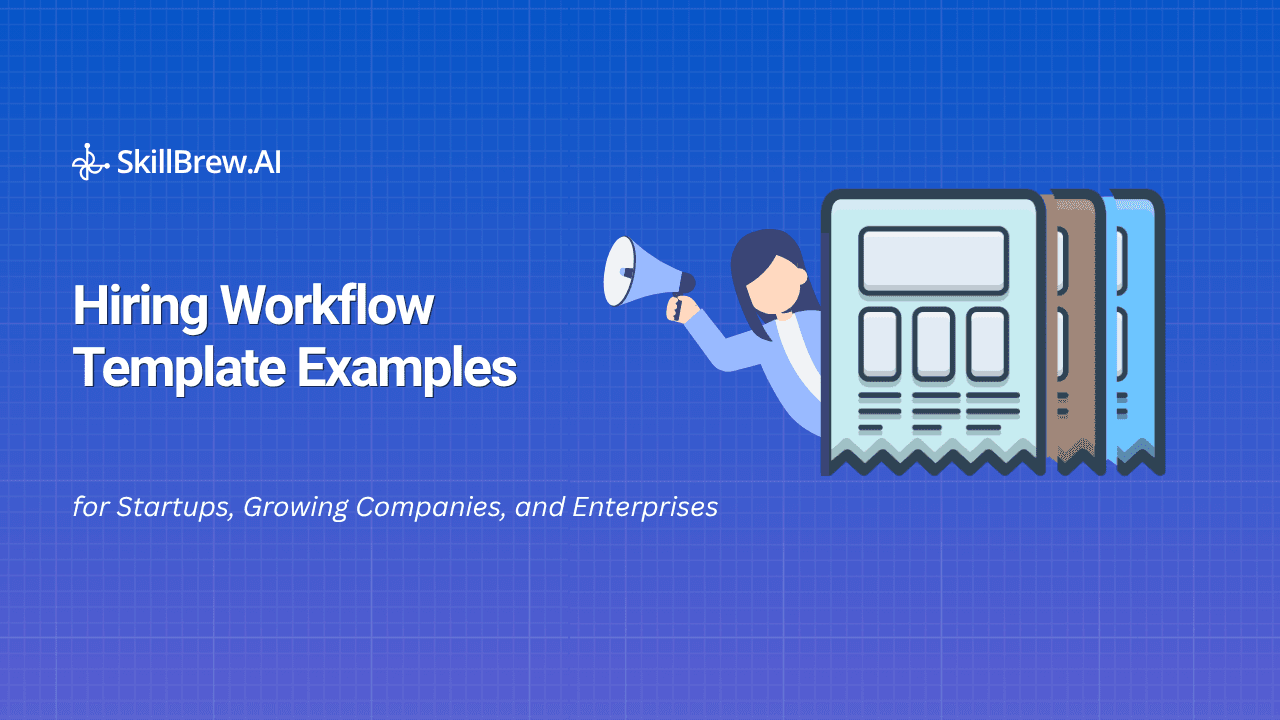 Hiring Workflow Template: Examples for Startups, Growing Companies, and Enterprises