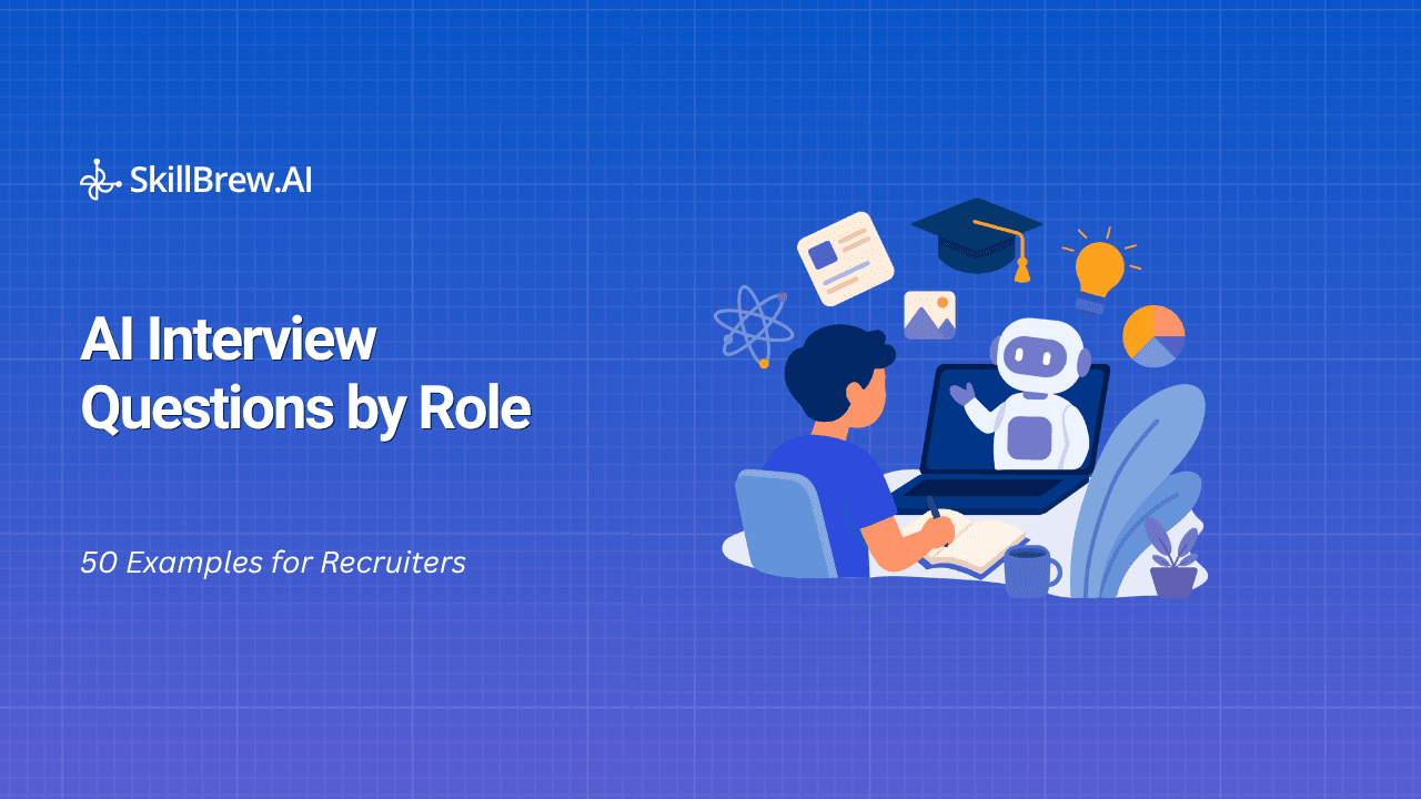AI Interview Questions by Role: 50 Examples for Recruiters
