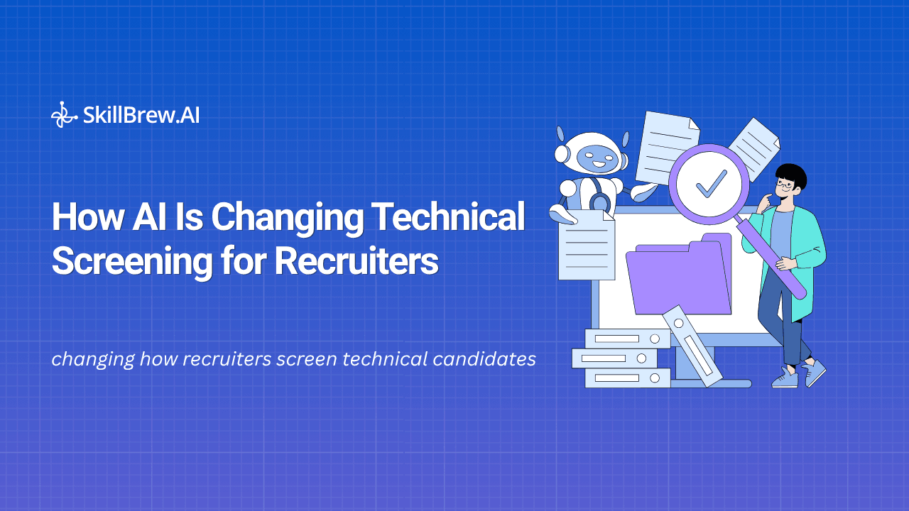 How AI Is Changing Technical Screening for Recruiters